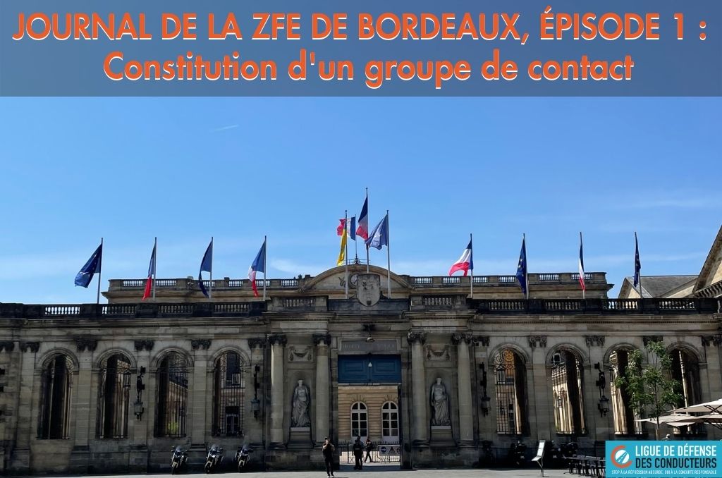Journal de la ZFE de Bordeaux, épisode 1&nbsp;: constitution d’un groupe de contact