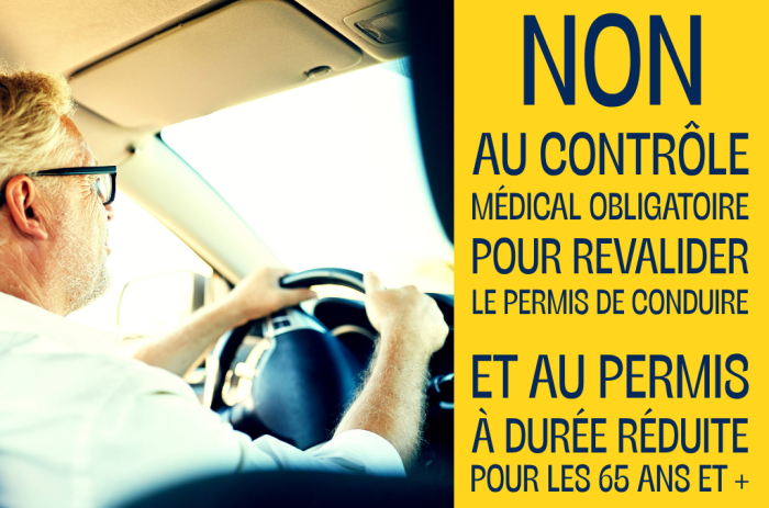NON au contrôle médical obligatoire pour revalider le permis de conduire et au permis à durée réduite pour les 65 ans et plus !